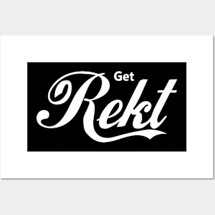 Get Rekt Posters and Art